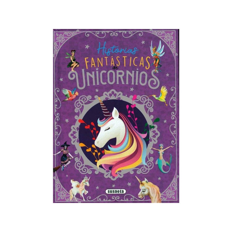 Compra Susaeta Historias Fantasticas Unicorni al mejor precio | Juguetilandia Canarias