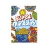Compra Susaeta Supermandalas al mejor precio | Juguetilandia Canarias Compra Susaeta Supermandalas al mejor precio | Juguetilandia Canarias